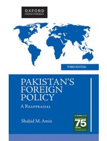 Pakistan’s Foreign Policy: A Reappraisal Third Edition