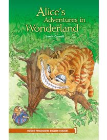 Oxford Progressive English Readers Level 1: Alice's Adventures in Wonderland