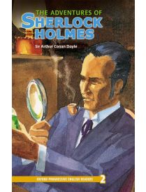 Oxford Progressive English Readers Level 2: The Adventures of Sherlock Holmes