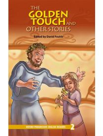 Oxford Progressive English Readers Level 2: The Golden Touch and Other Stories