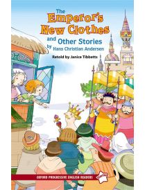 Oxford Progressive English Readers Level Starter: The Emperor's New Clothes and Other Stories