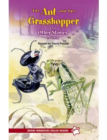 Oxford Progressive English Readers Level Starter: The Ant and the Grasshopper and Other Stories