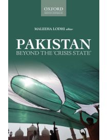 Pakistan: Beyond the Crisis State