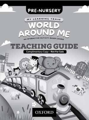 My Learning Train: World Around Me Pre-Nursery Teaching Guide