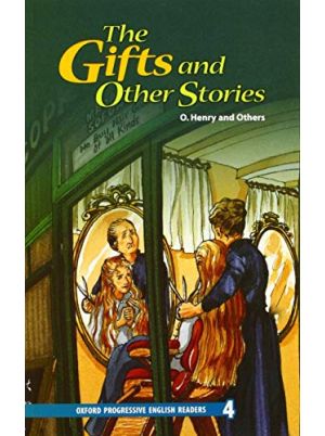 Oxford Progressive English Readers Level 4: The Gifts and Other Stories