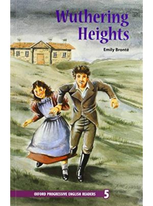 Oxford Progressive English Readers Level 5: Wuthering Heights