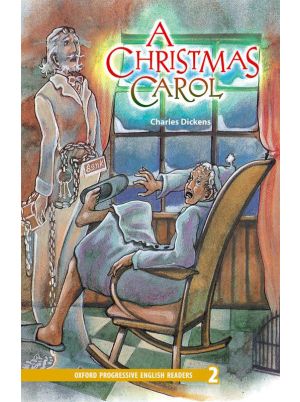 Oxford Progressive English Readers Level 2: A Christmas Carol