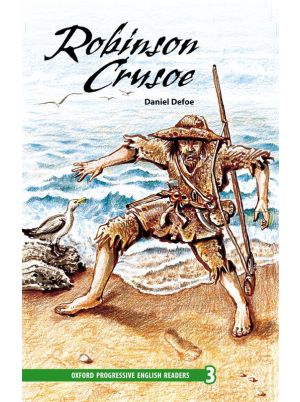 Oxford Progressive English Readers Level 3: Robinson Crusoe