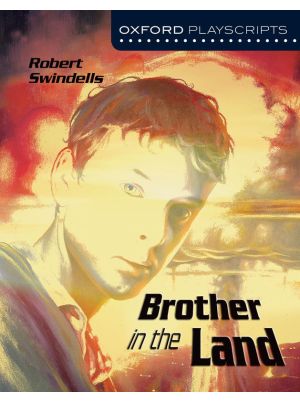 Oxford Playscripts: Brother in the Land