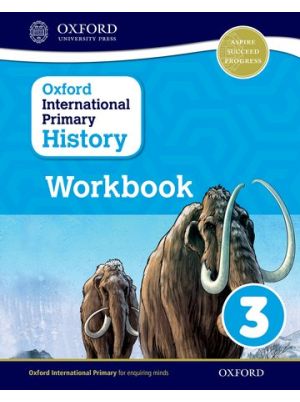 Oxford International Primary History Workbook  3