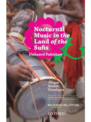 Nocturnal Music in the Land of the Sufis: Unheard Pakistan