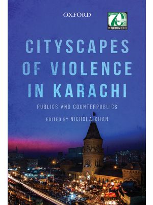 Cityscapes of Violence in Karachi